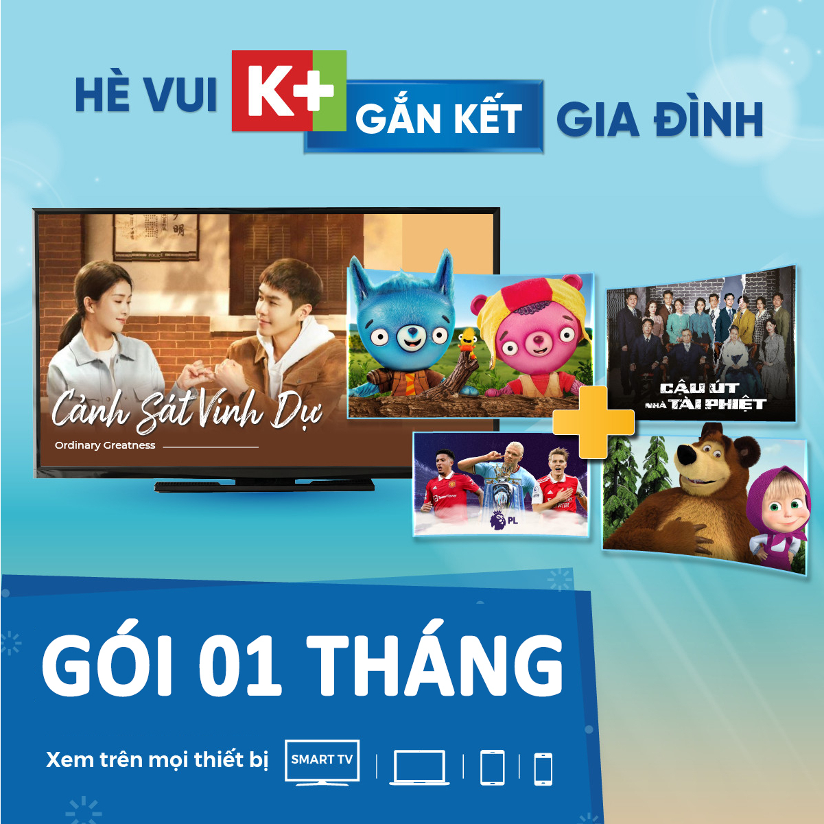 APP K+ GÓI VUI HÈ - THỜI HẠN 01 THÁNG - Xem trọn vẹn thế giới giải trí
