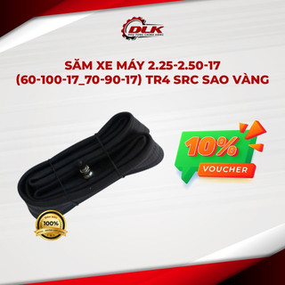 Săm xe máy 2.25/2.50-17 tr4 src sao vàng - phụ tùng chính hãng - đoàn lâm khoa