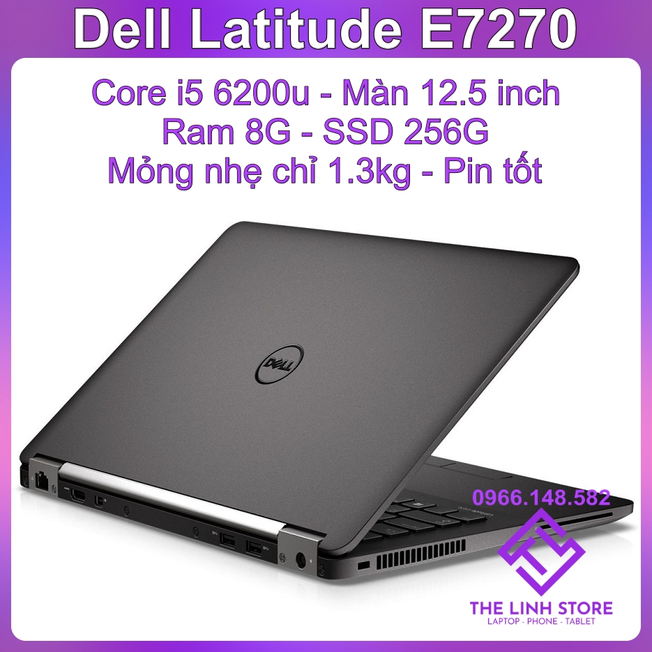 Laptop Dell Latitude E7270 ram 8G SSD 256G - Core i5 6200u Gọn nhẹ thời trang | BigBuy360 - bigbuy360.vn