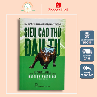 Sách Siêu cao thủ đầu tư: Bài học từ 20 nhà đầu tư vĩ đại nhất thế giới