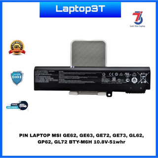 Pin Laptop MSI(ZIN) GE62 GE63 GE72 GE73 GL62 GP62 GL72 BTY-M6H tuổi thọ ca hàng chính hãng, bảo hành 9 tháng