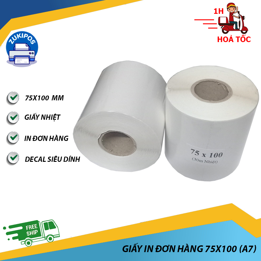 Giấy In Nhiệt 75x100 Cuộn A7 In Đơn Hàng Tem Nhãn Chất Lượng Cao Zukipos Hàng Đủ Mét