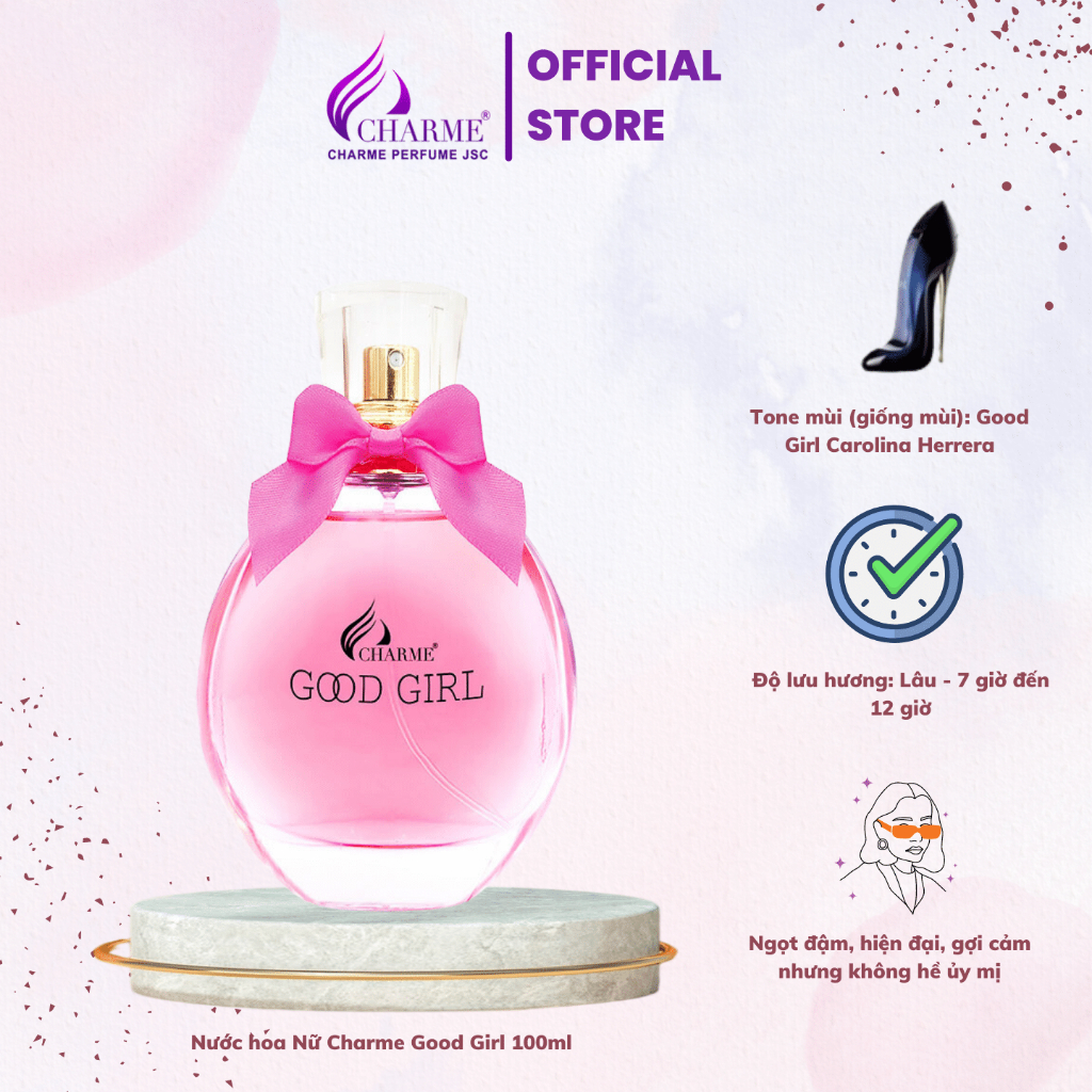 Nước hoa nữ Charme Good Girl 100ml, đem đến cảm giác ly kỳ huyền bí lưu hương lâu trên 8 tiếng