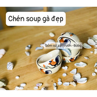 chén soup con gà đẹp hàng cao cấp