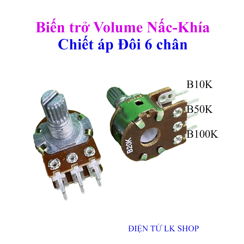 Combo 5 chiếc biến trở Volum Nấc - khía, triết áp Đôi ( 6 Chân ) - Điện tử LK Shop