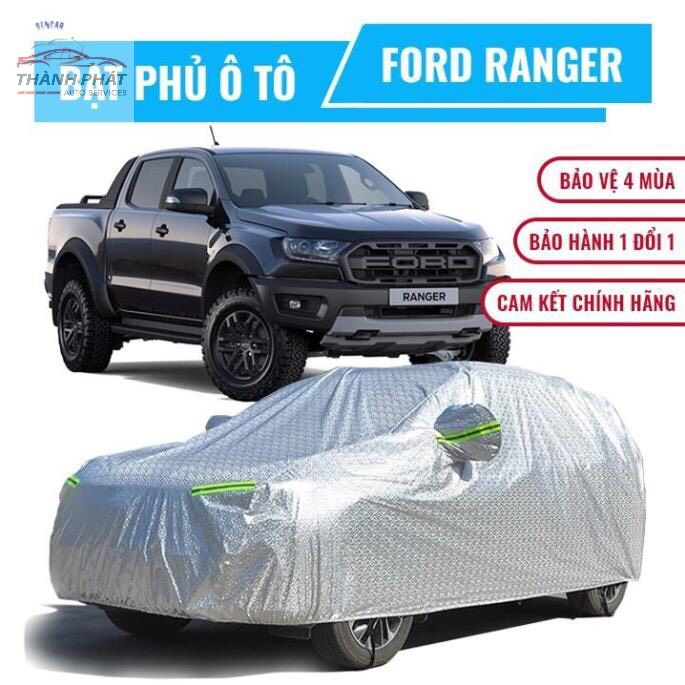 Bạt Phủ Xe ( Trùm Xe ) Cho FORD RANGER 2014-2023, Hàng Loại 1, Bền Đẹp, Chống Xước Xe
