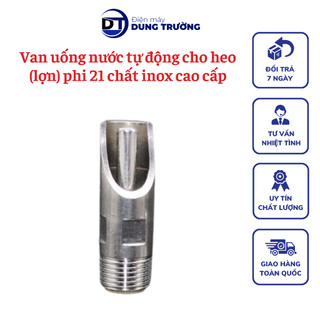 Van uống nước tự động cho heo lợn núm bú cho lơn phi 21 chất inox cao cấp