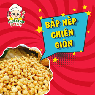 Bắp nếp chiên giòn - Ngon bá cháy