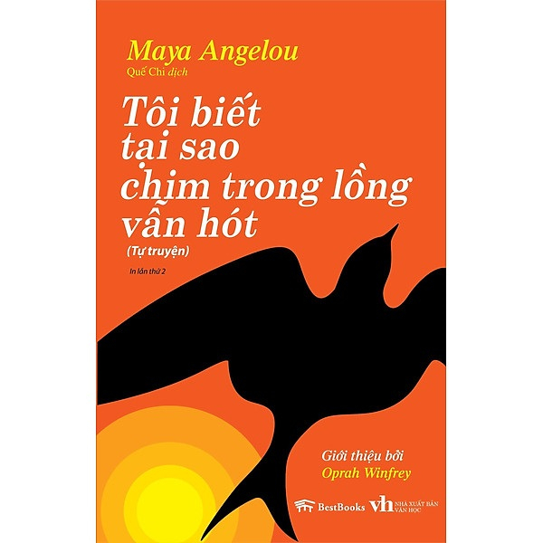 Sách - Tôi Biết Tại Sao Chim Trong Lồng Vẫn Hót (Tự truyện)