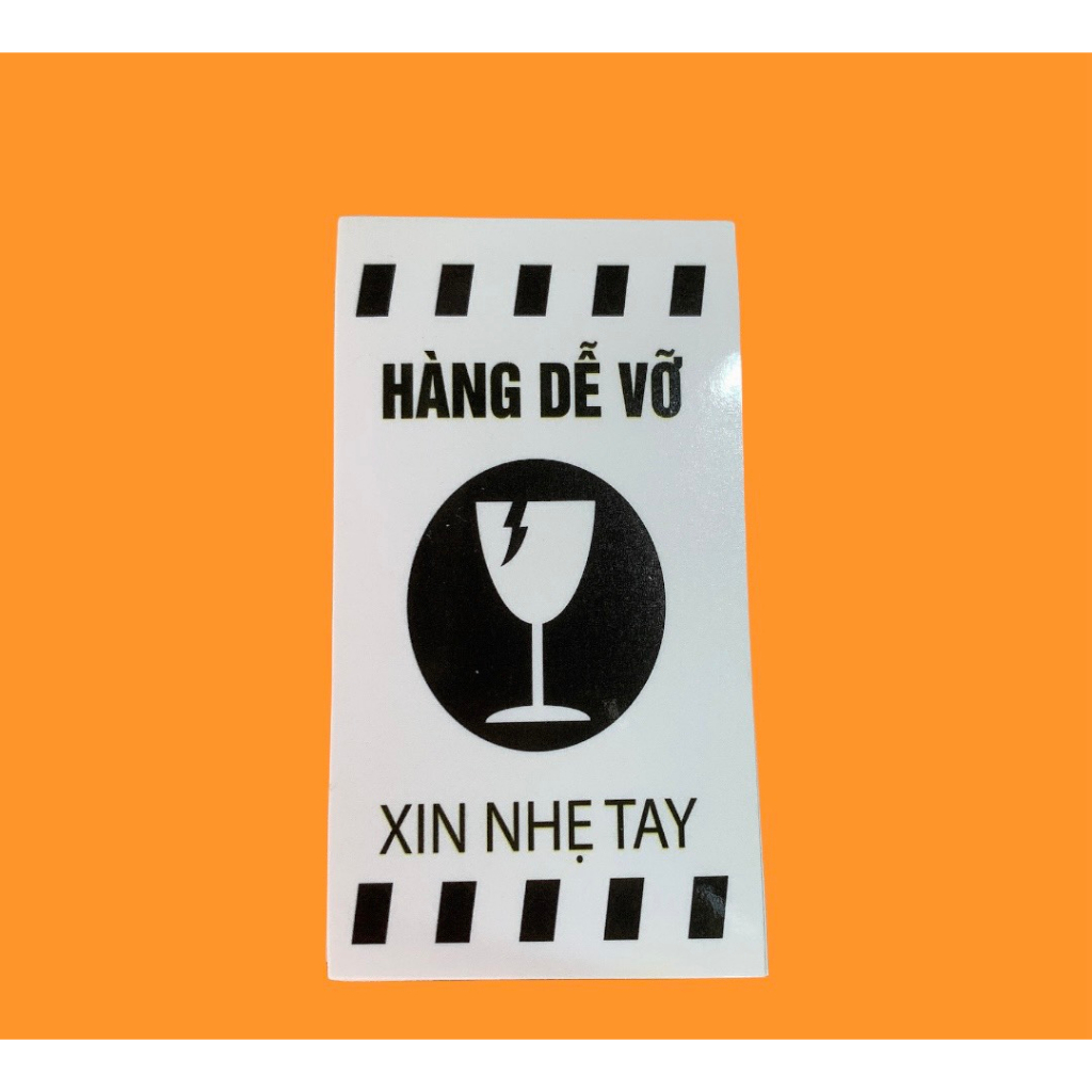 Xã kho -Tem dán decal lưu ý hàng dễ vỡ