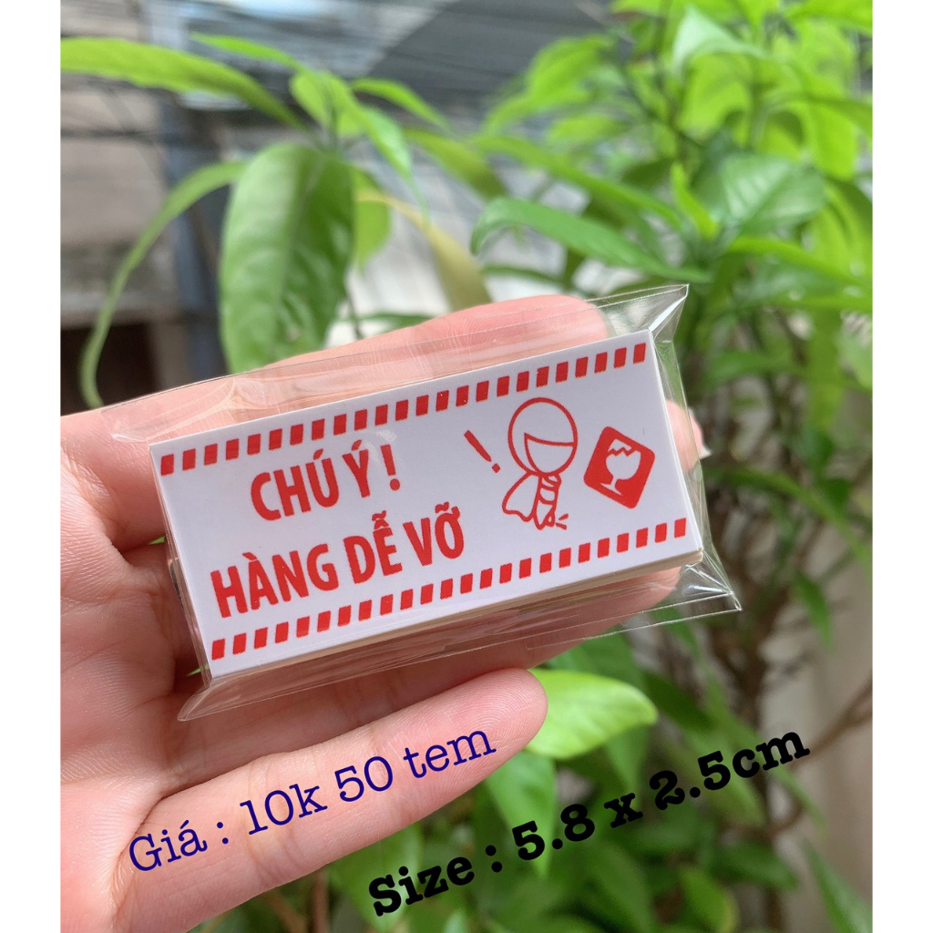 Xã kho -Tem dán decal lưu ý hàng dễ vỡ