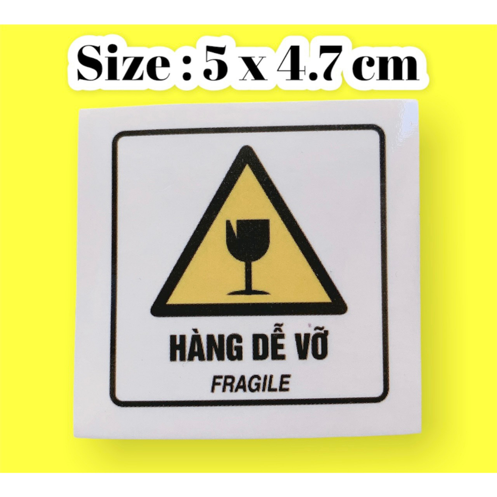 Xã kho -Tem dán decal lưu ý hàng dễ vỡ