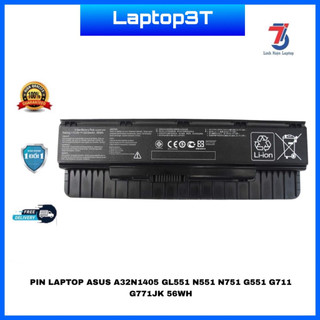 Pin laptop ASUS N551 N751 G551 G771 GL551 GL771 ROG G771JK A32N1405 10.8V 56WH loại tốt chính hãng bảo hành 6 tháng