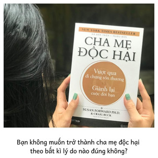 Sách - Cha Mẹ Độc Hại (Tái Bản 2022)