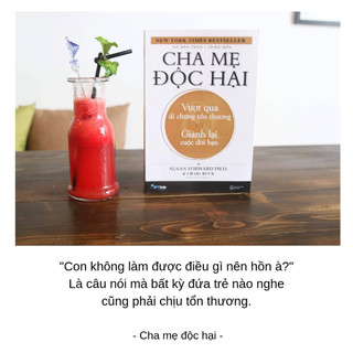 Sách - Cha Mẹ Độc Hại (Tái Bản 2022)