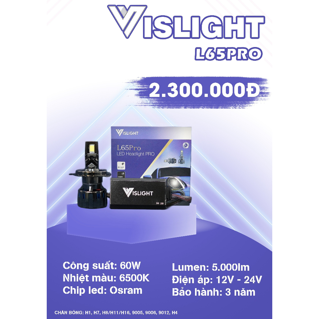 Bóng led Vislight L65 PRO công suất 60W chân H1, H4, H7, H11, 9005, 9006, 9012 cho ô tô, xe hơi,  bảo hành 3 năm
