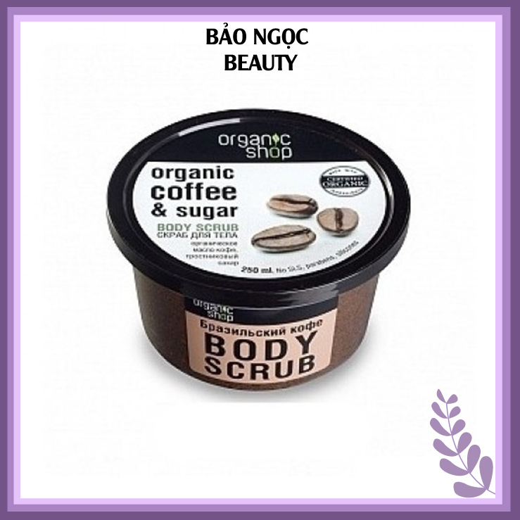 Tẩy tế bào chết toàn thân Organic Shop Coffee &amp; Sugar Body Scrub 250ml