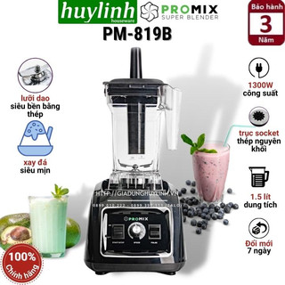 Máy xay sinh tố công nghiệp Promix PM-819B - Bảo hành 3 năm - Máy xay cho quán