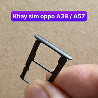 khay sim oppo A39 / A57 lắp chung