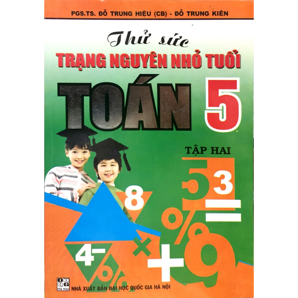 Sách-Thử Sức Trạng Nguyên Nhỏ Tuổi Môn Toán Lớp 5 Tập Hai
