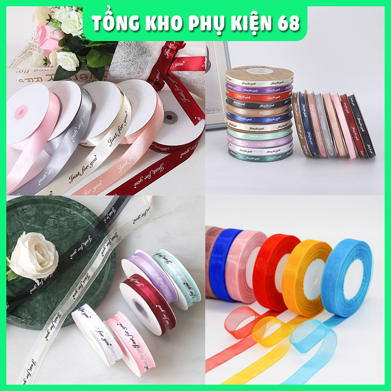 Ruy băng lụa, in chữ JUST FOR YOU, trang trí hộp quà, bó hoa siêu xinh