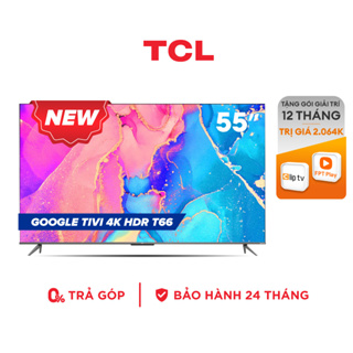 Hình ảnh GOOGLE Tivi TCL 65'' 4K HDR - 65T66 - Tivi Giá Rẻ Chất Lượng - Miễn phí lắp đặt chính hãng