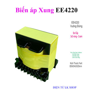 Biến áp xung ee4220 vuông quấn mới - điện tử lk shop