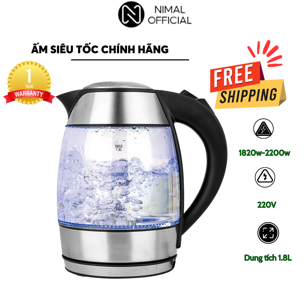 Ấm siêu tốc thủy tinh Nimal bình đun có lõi lọc trà 1L8 bảo hành 12 tháng
