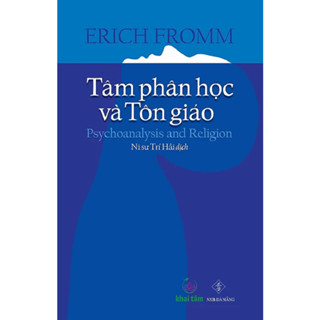 Sách - Tâm Phân Học Và Tôn Giáo - Erich Fromm - Ni sư Trí Hải dịch