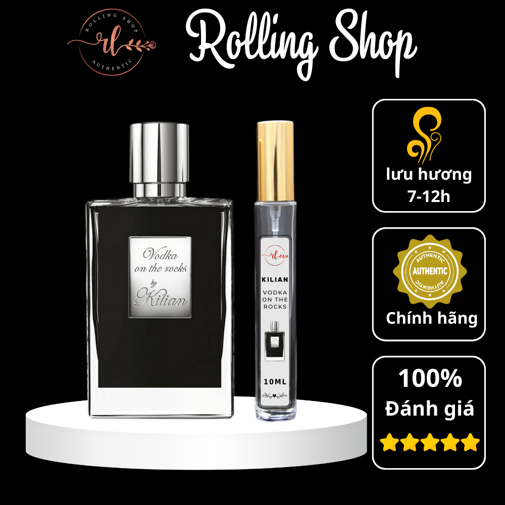 Nước Hoa Nam Kilian Vodka On The Rock Edp Hàng Chính Hãng Chiết 10Ml - Rolling Shop