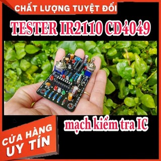 Mạch test ic ir2110 cd4049 kiểm tra ir2110 cd4049 và logic gate tương đương