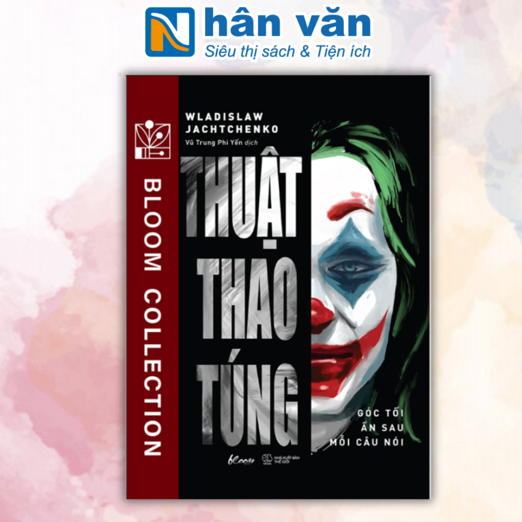 Sách - Thuật thao Thuật Thao Túng - Góc Tối Ẩn Sau Mỗi Câu Nói - 8935325009006