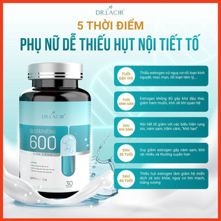 Viên Uống Trắng Da Mờ Nám Giảm Nếp Nhăn GLUTATHIONE 600 ĐR LACIR