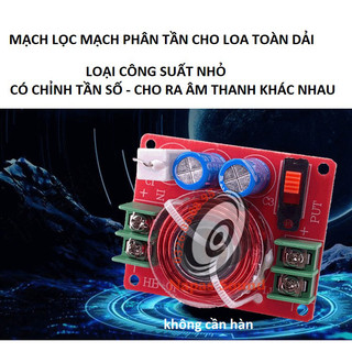 MẠCH LỌA LOA TOÀN DẢI HB01 - CÓ CHỈNH 2 KIỂU NGHE - CÔNG SUẤT NHỎ - PHÂN TẦN LOA TOÀN DẢI
