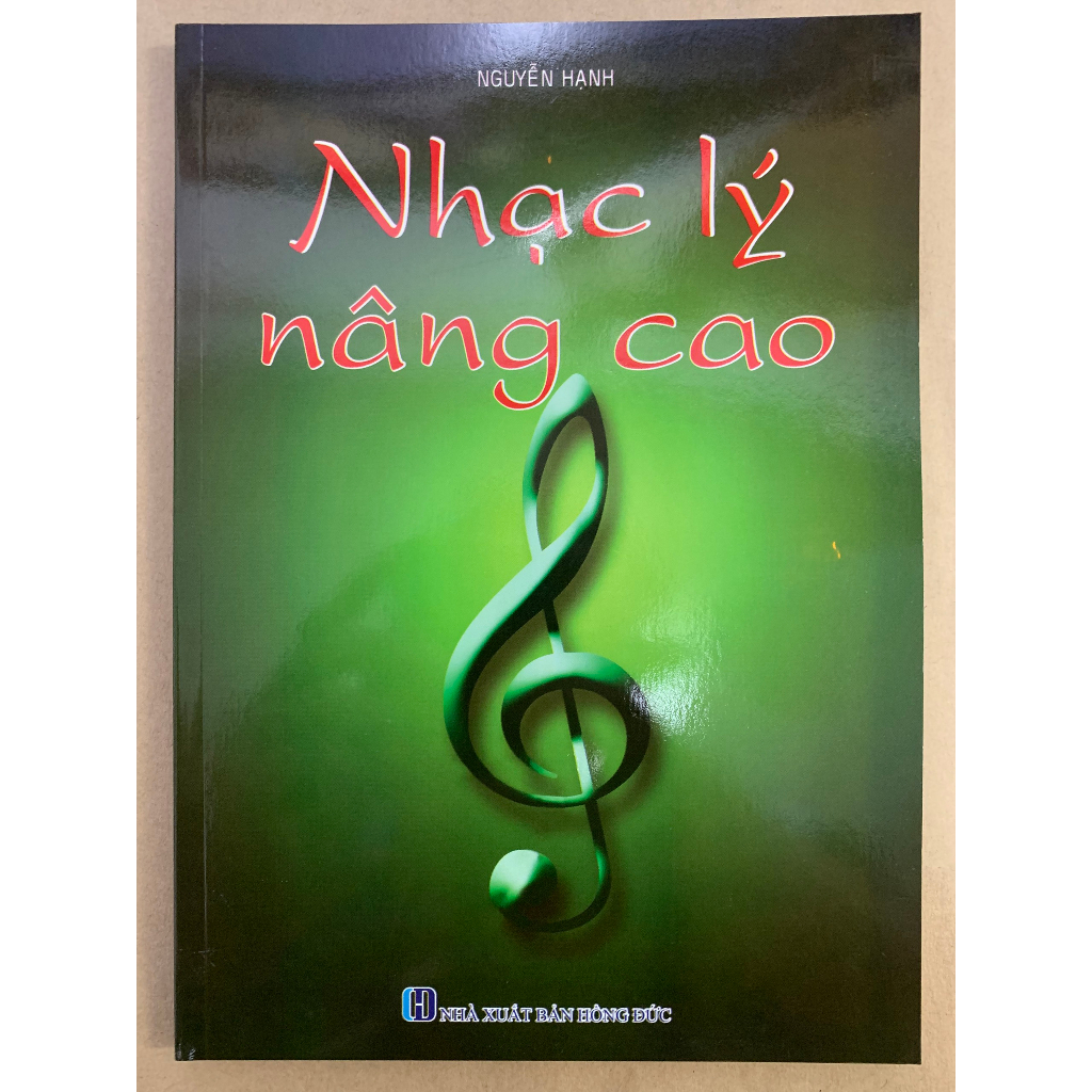 Sách - Nhạc Lý Nâng Cao - Nguyễn Hạnh
