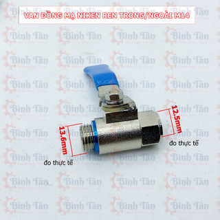 Van gạt đồng mạ niken loại tốt ren trong/ngoài M14