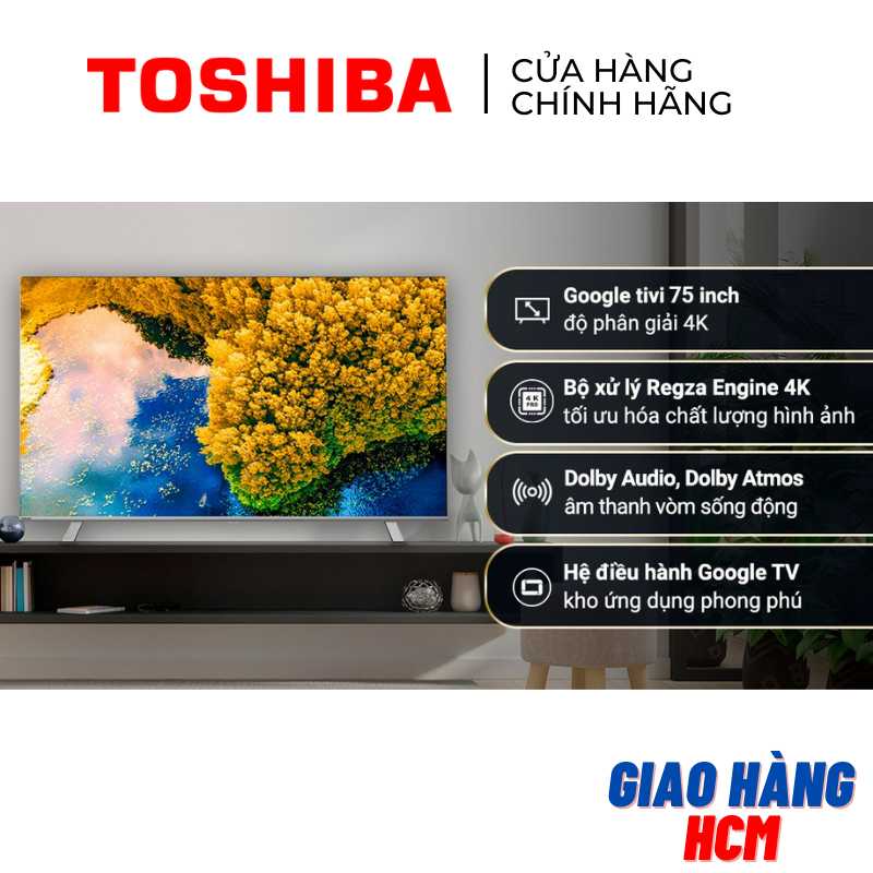 Google Tivi TOSHIBA 75 inch 75C350LP - Smart TV Màn Hình LED 4K UHD Tràn Viền Siêu Mỏng