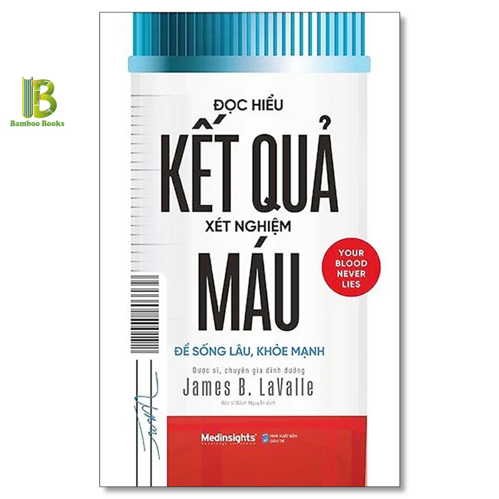 Sách - Đọc Hiểu Kết Quả Xét Nghiệm Máu - James Lavalle - Alphabooks