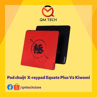 Pad chuột chơi game x-raypad equate plus v2 kiwami - qmtech store