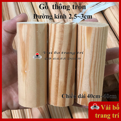 Thanh gỗ tròn, đường kính 25mm, 30mm, dài 40cm,50cm,60cm thanh gỗ thông, làm mô hình, DIY, phi 25,30