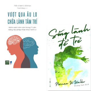 Sách - Vượt qua âu lo chữa lành tâm trí - Sống lành để trẻ