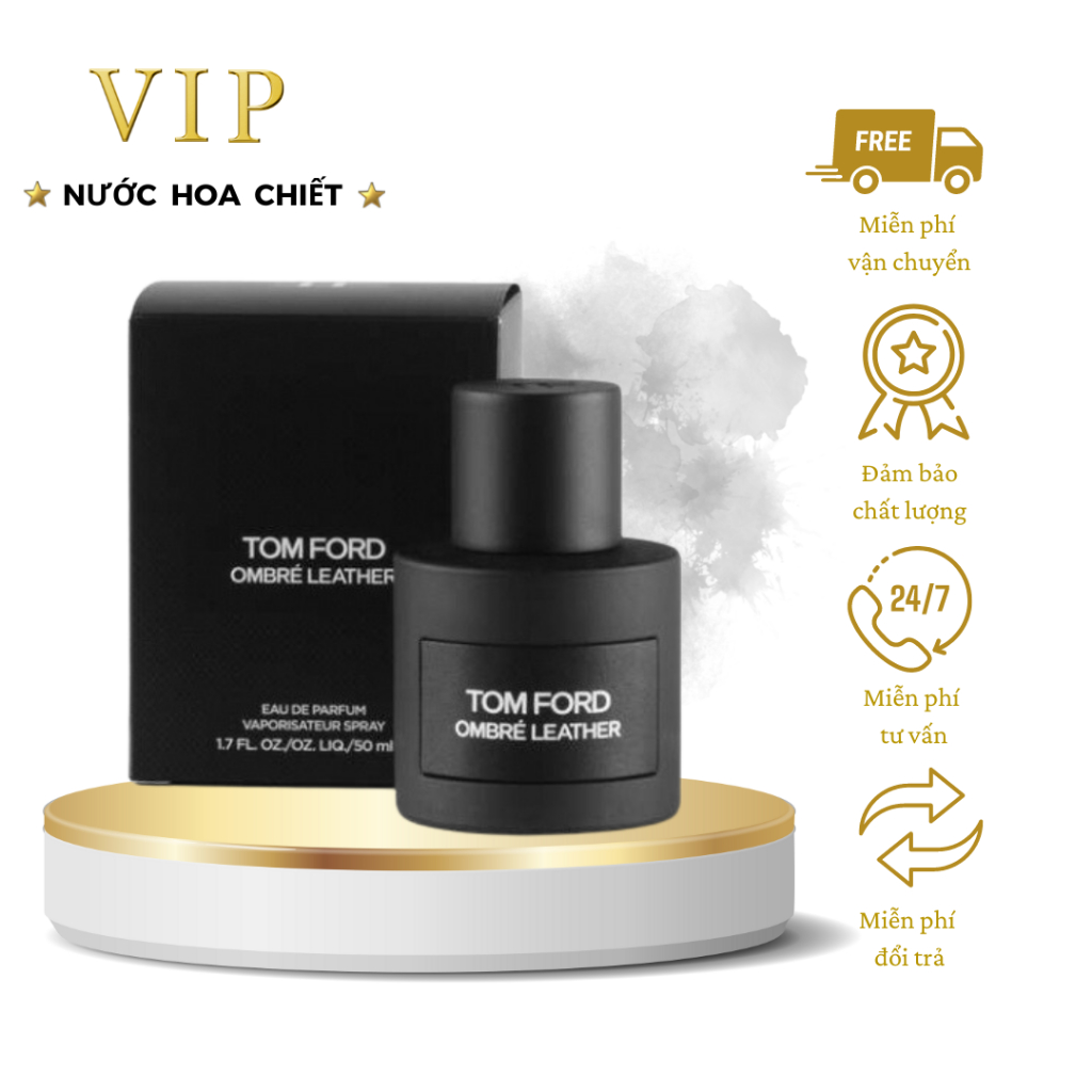 Nước hoa chiết unisex Tom Ford Ombre Leather chiết 10ml - VIP