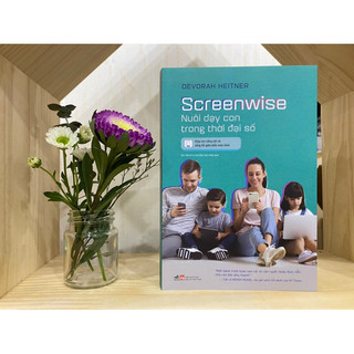 Cẩm nang Nuôi dạy con trong thời đại số - Screenwise