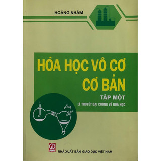 Sách - Hoá học Vô cơ Cơ bản Tập 1: Lí thuyết Đại cương về hoá học
