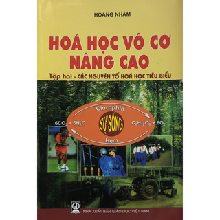 Sách - Hoá học vô cơ nâng cao Tập 2: Các nguyên tố hoá học tiêu biểu