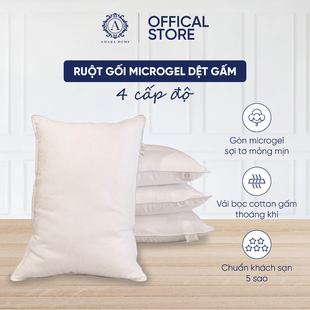 Ruột Gối Amara - Microgel Vỏ Bọc Gấm 4 Cấp Độ