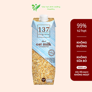 Sữa hạt yến mạch không ngọt 137 degrees thái lan - không đường, không sữa bò, không đậu nành 137 degrees