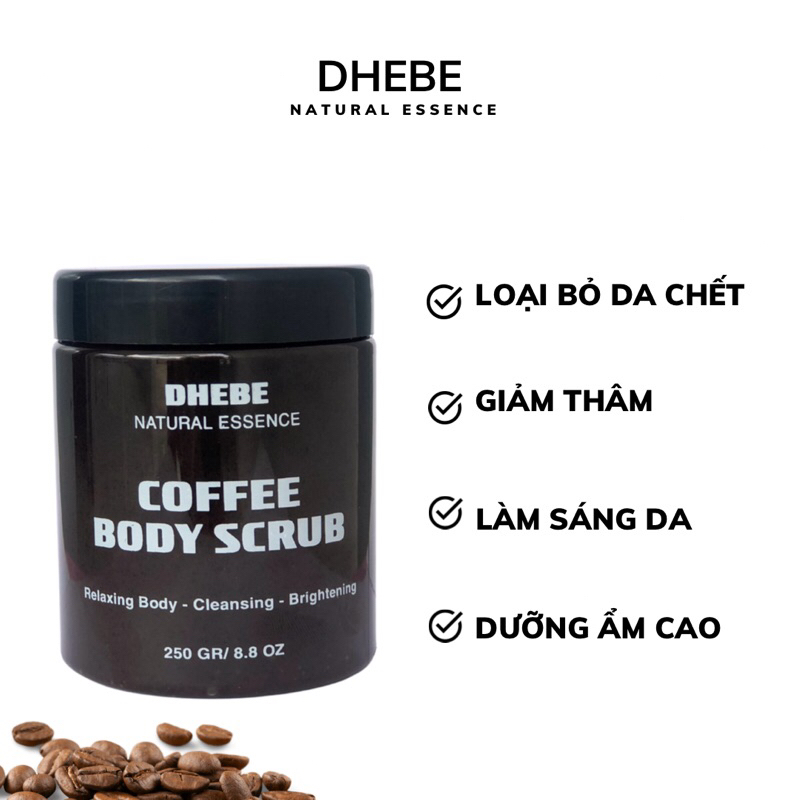 Tẩy Tế Bào Chết Body Cà Phê 250G DHEBE. Tẩy da chết Cho Mọi Loại Da Giúp Dưỡng Da Trắng Sáng,Mịn Màng Toàn Thân