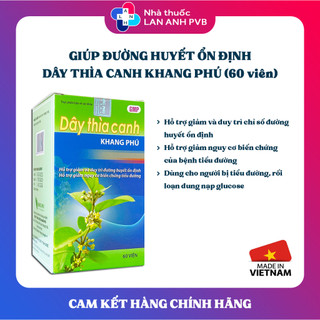 DÂY THÌA CANH KHANG PHÚ - Giúp hạ đường huyết, giảm nguy cơ biến chứng của bệnh tiểu đường.