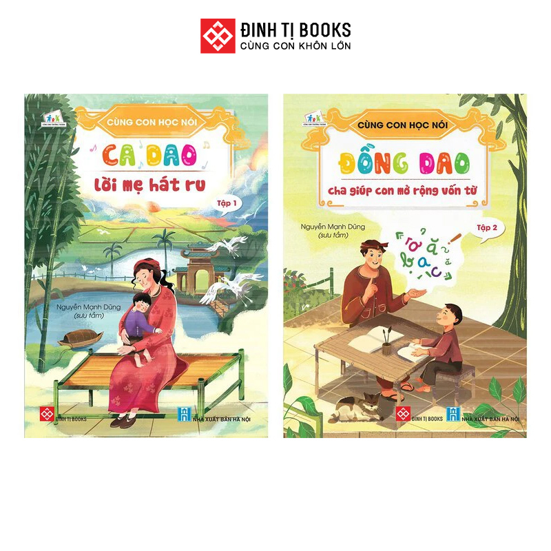 Sách - Cùng con học nói - Ca dao lời hát mẹ ru và Đồng dao cha giúp con mở rộng vốn từ - Đinh Tị Books